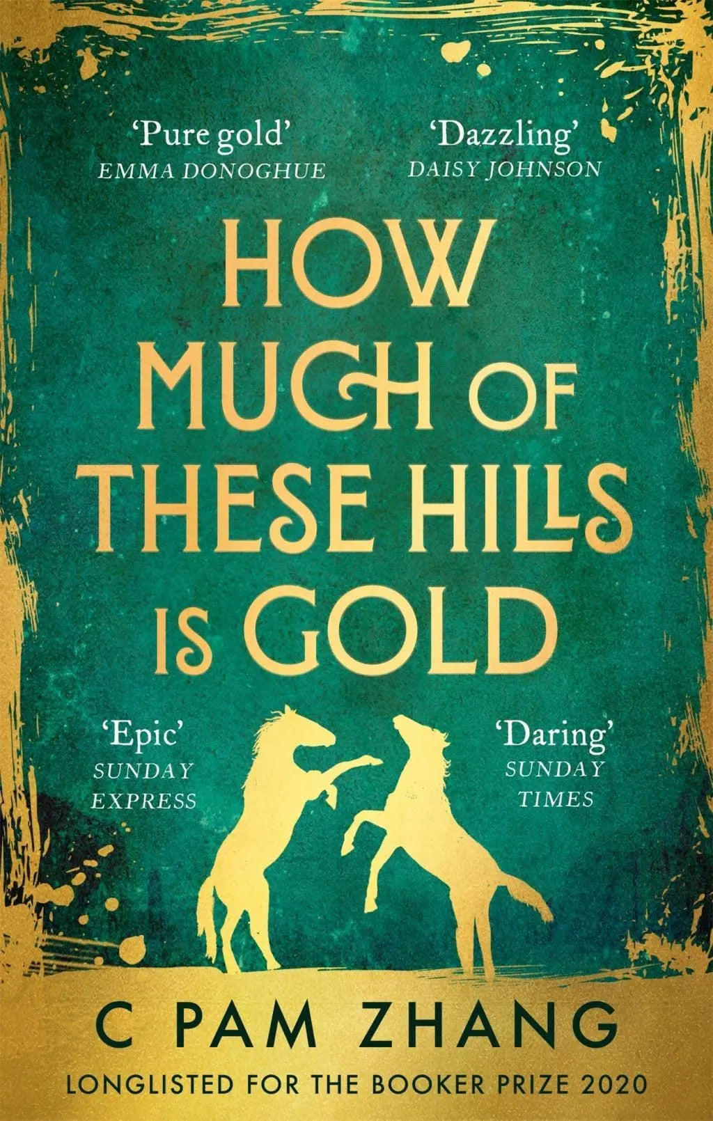 How Much of These Hills is Gold by C Pam Zhang Paperback - Migration Museum Shop