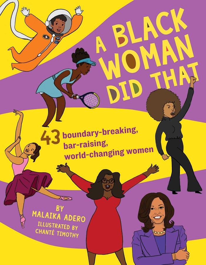 A Black Woman Did That! By Malaika Adero