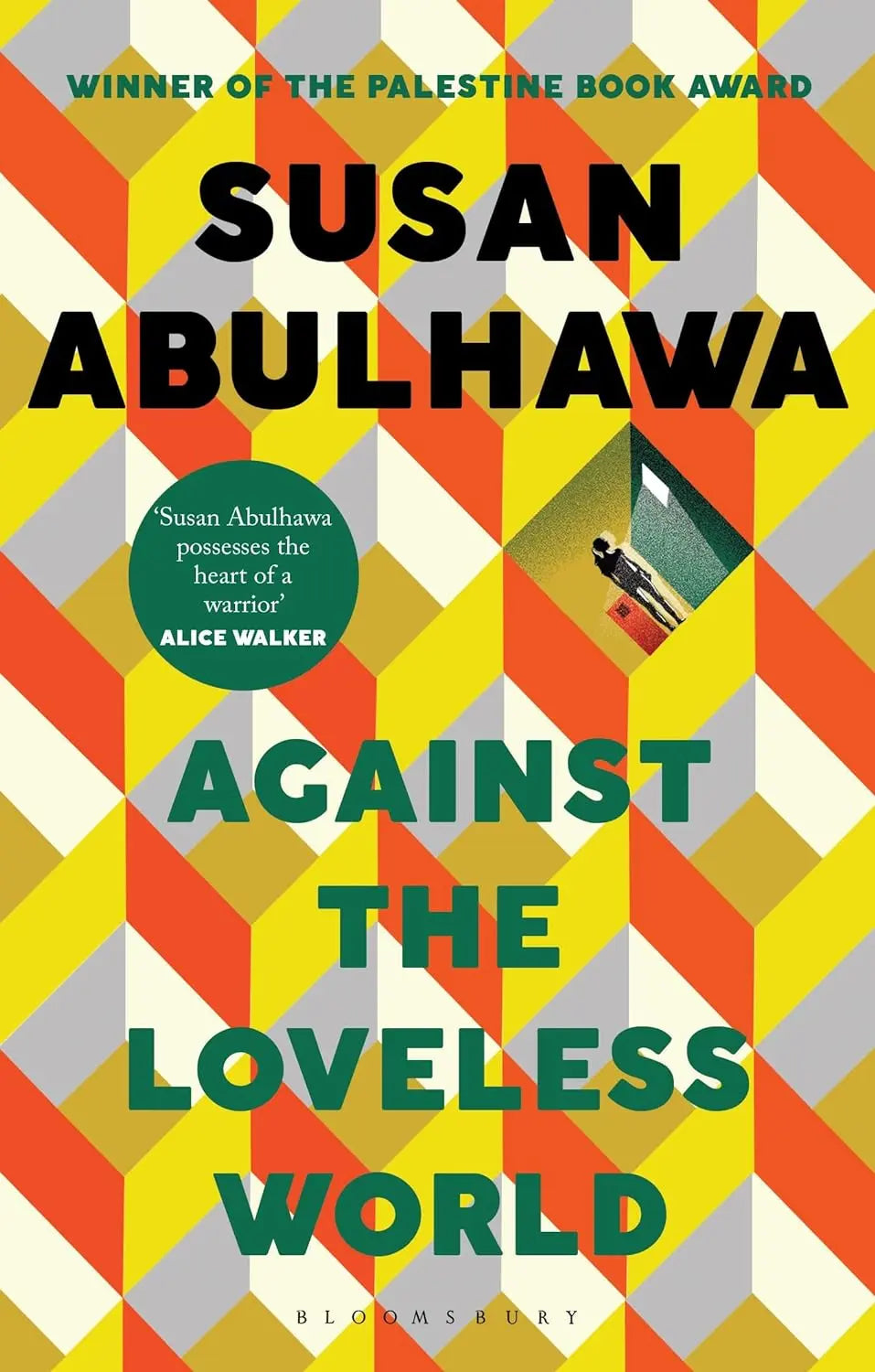 Against the Loveless World: Winner of the Palestine Book Award by Susan Abulhawa Paperback - Migration Museum Shop
