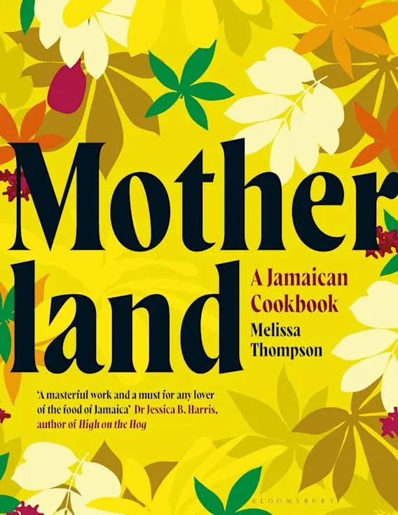 Motherland: A Jamaican Cookbook - Migration Museum Shop