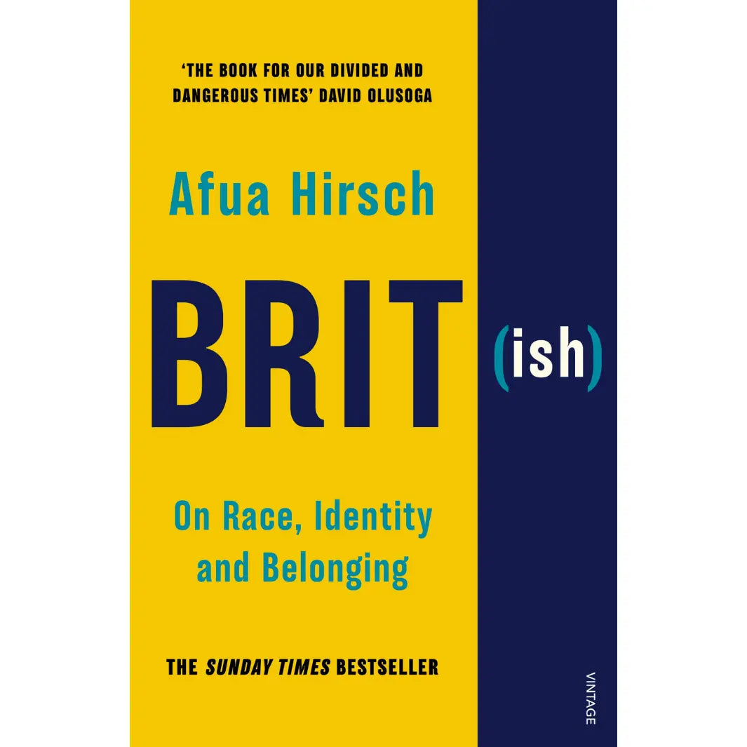 Afua Hirsch: Brit(ish): On Race, Identity and Belonging - Migration Museum Shop