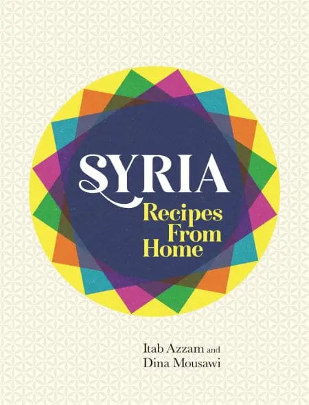 Syria: Recipes from Home - Migration Museum Shop