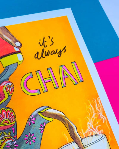 It's Always Chai Time A3 Risograph Print