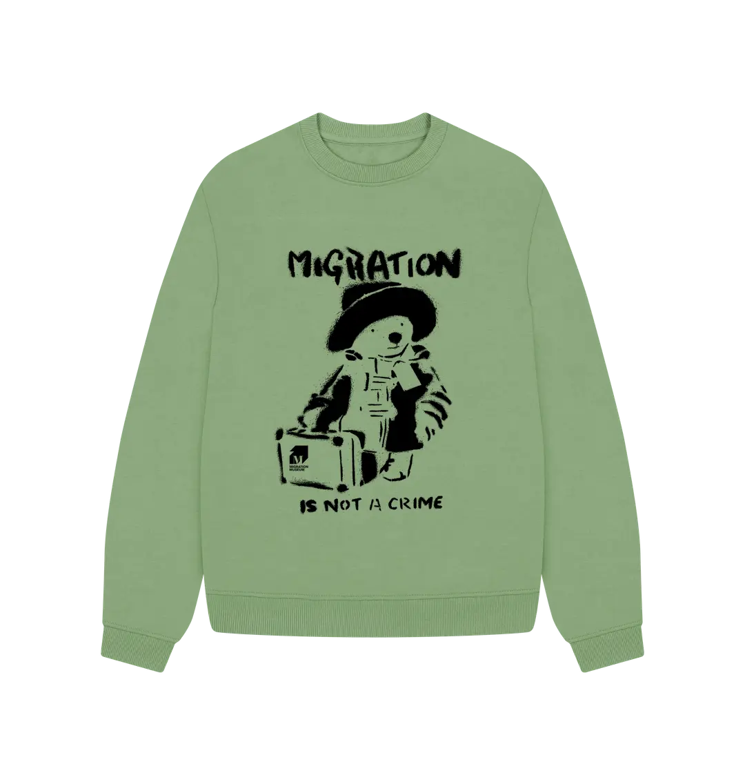 Sage Migration Is Not a Crime - Organic Cotton Women's Oversized Jumper
