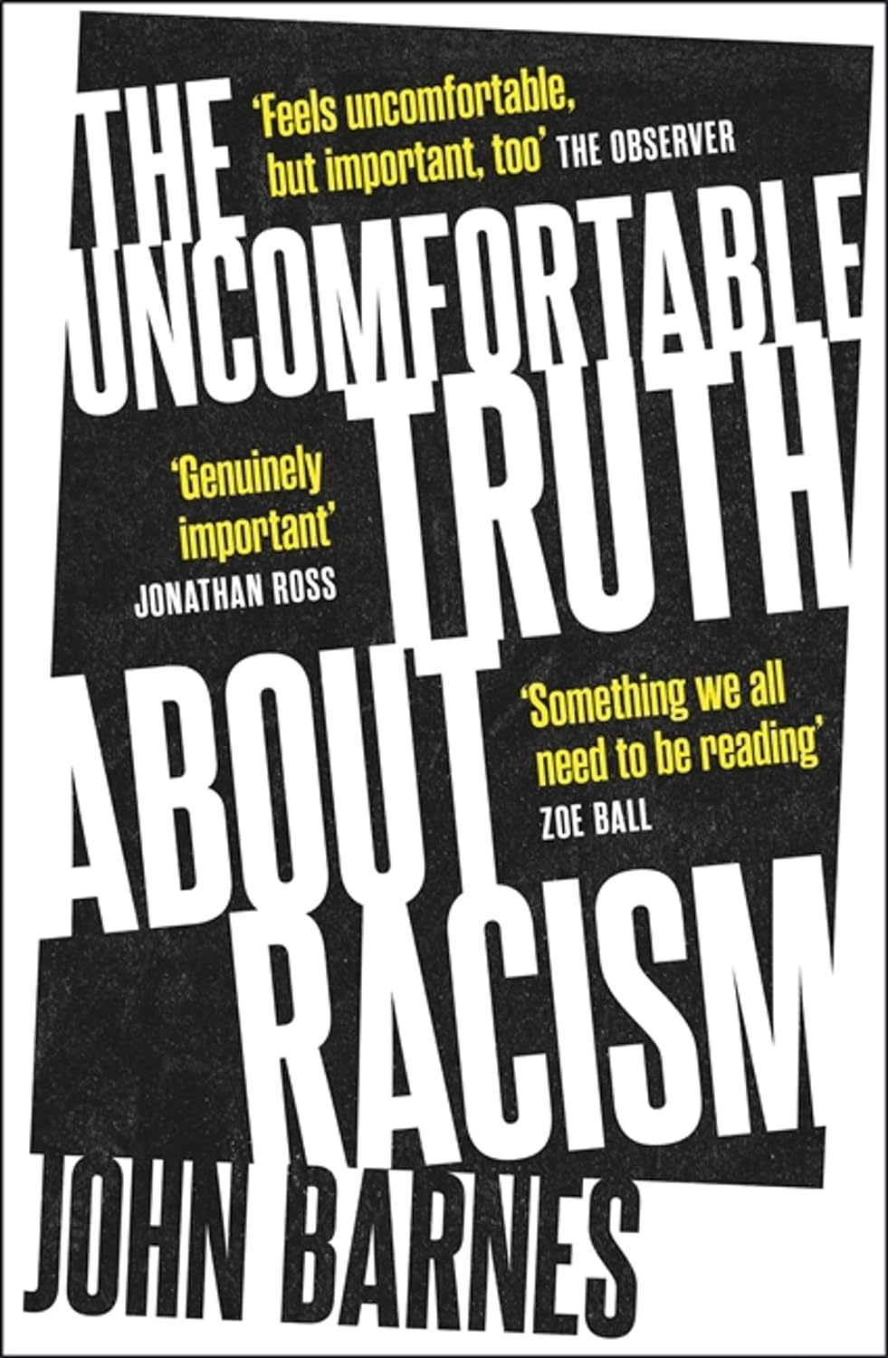 The Uncomfortable Truth About Racism Paperback Migration Museum