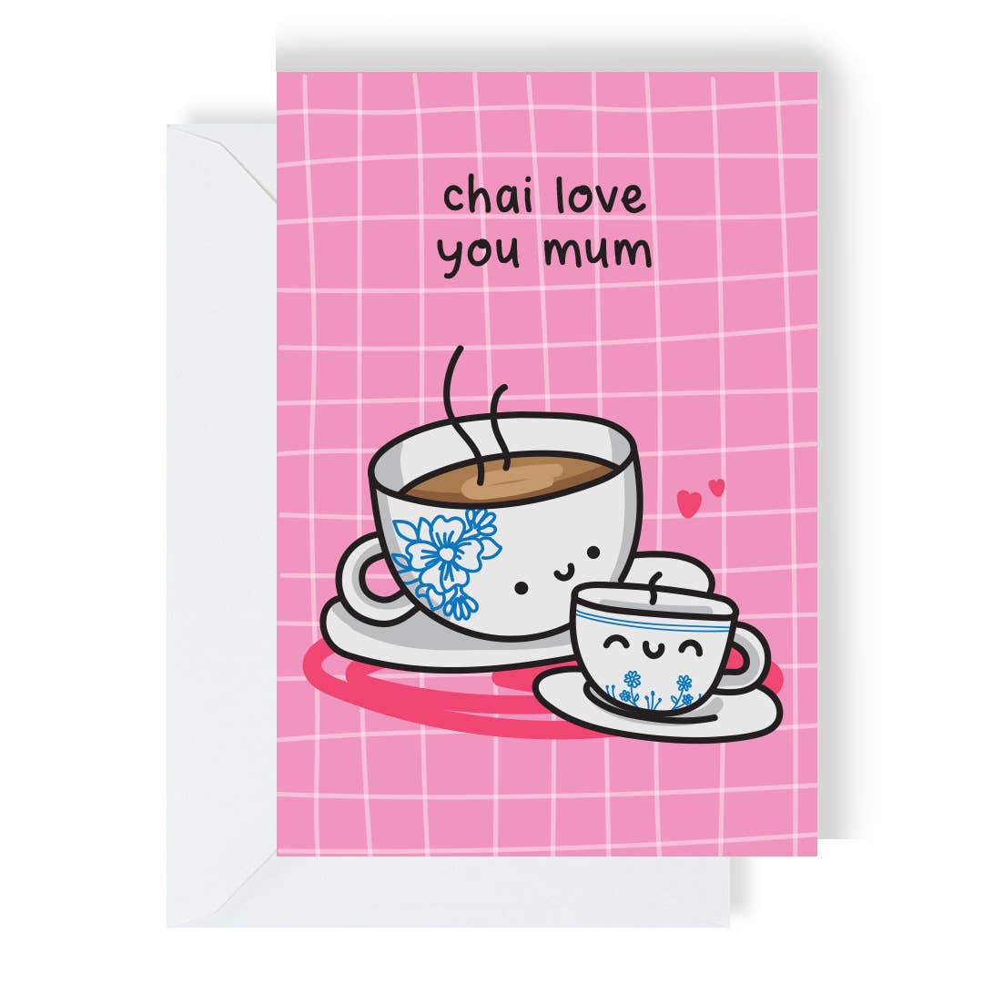 Chai Love You Mum Card