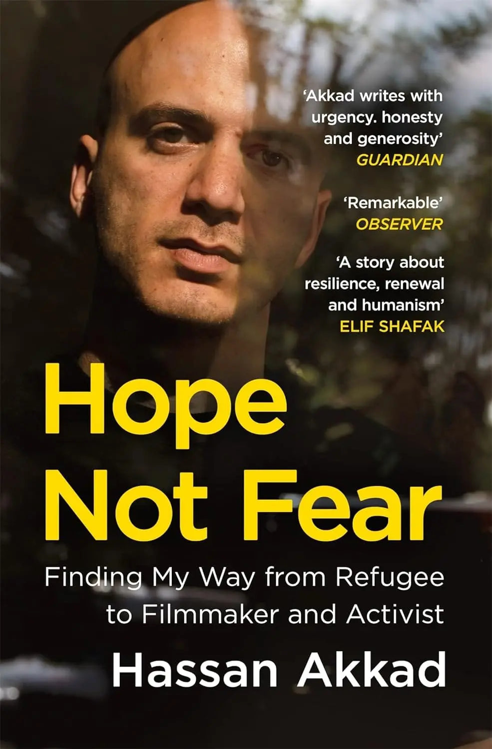 Hope Not Fear: Finding My Way from Refugee to Filmmaker to NHS Hospital Cleaner and Activist Paperback - Migration Museum Shop