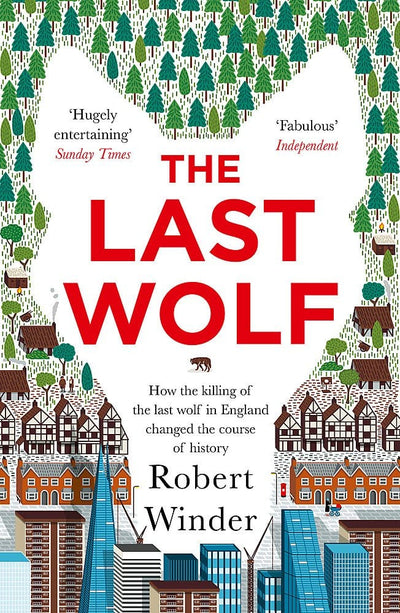 Robert Winder: The Last Wolf