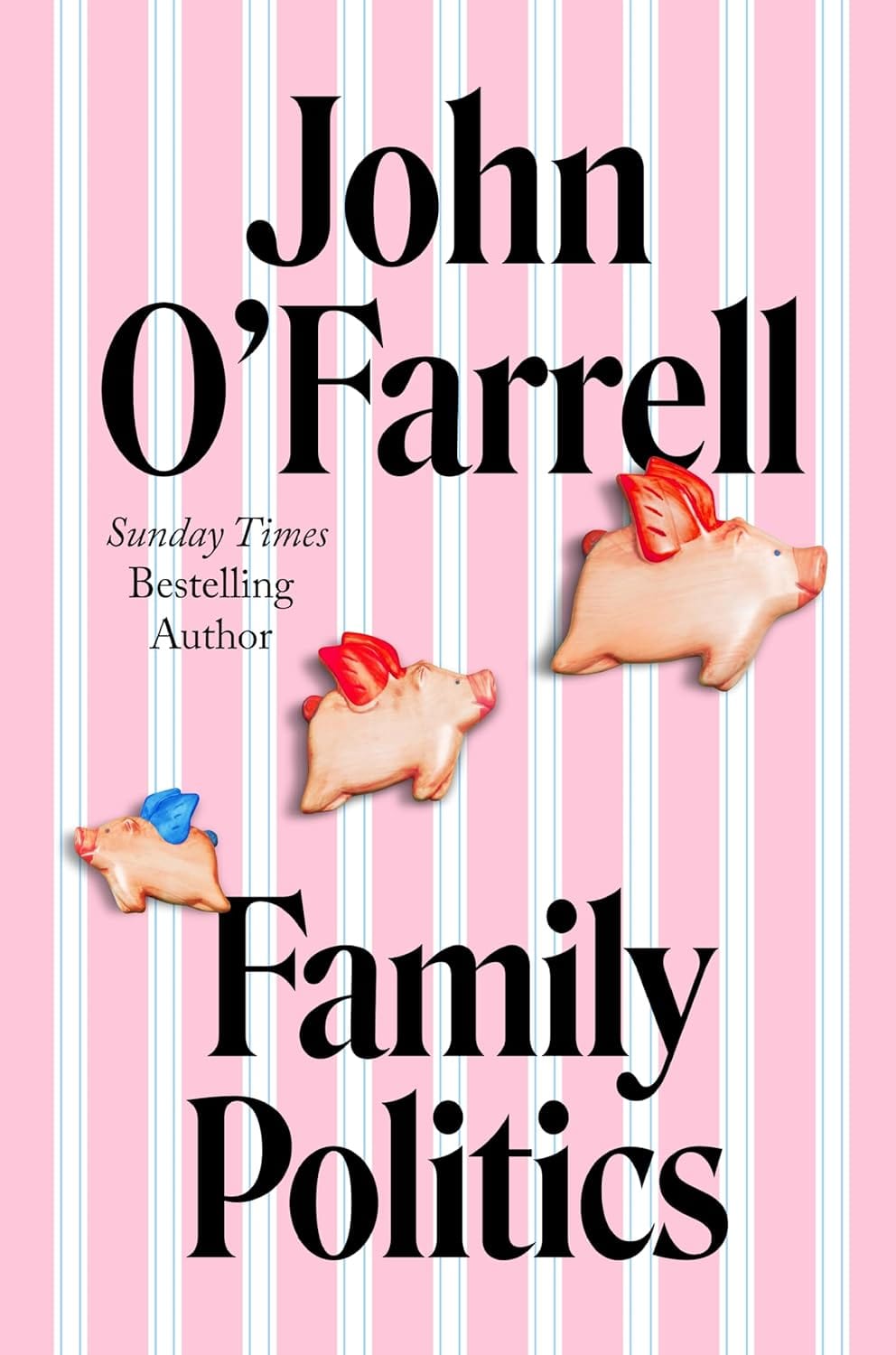 Family Politics: John O'Farrell Hardcover Migration Museum