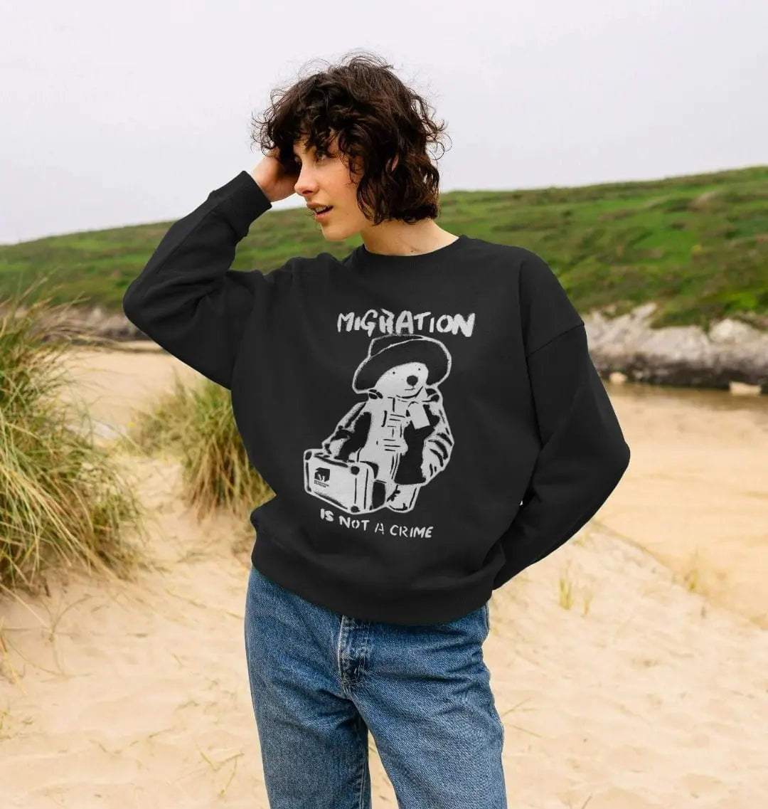 Migration Is Not a Crime - Organic Cotton Women's Oversized Jumper. - Migration Museum Shop