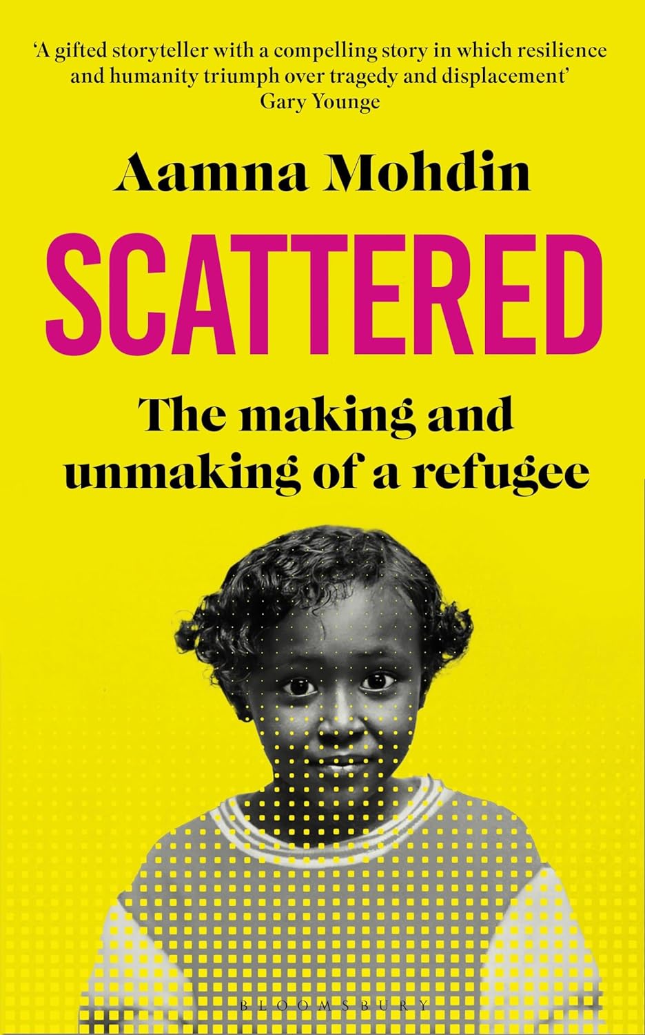 Scattered: The making and unmaking of a refugee by Aamna Mohdin Hardcover Migration Museum