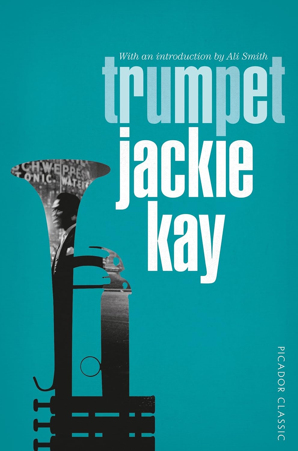 Trumpet: 39 (Picador Classic) by Jackie Kay
