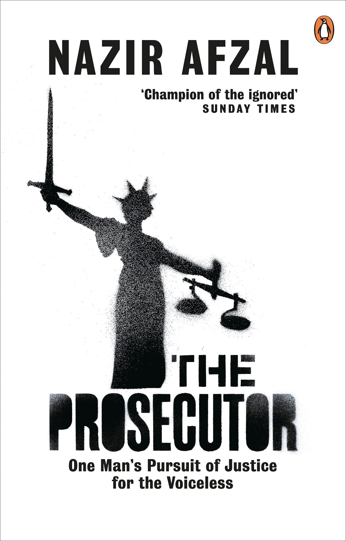 The Prosecutor: One Man's Pursuit of Justice for the Voiceless Paperback