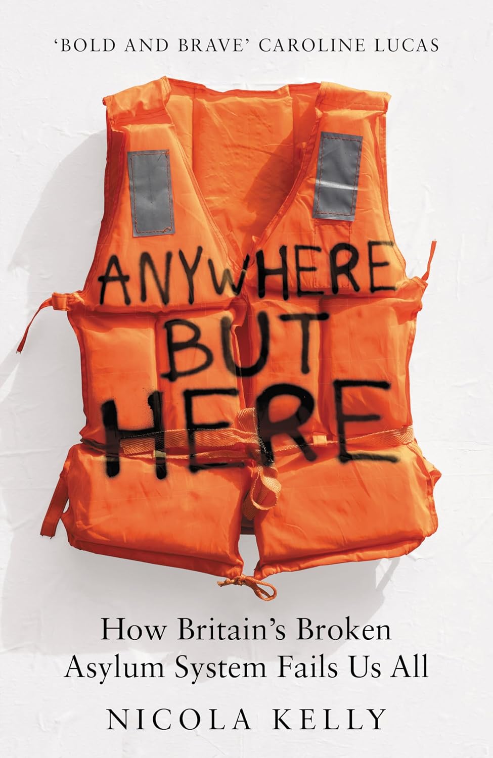 Anywhere But Here: How Britain’s Broken Asylum System Fails Us All - Migration Museum Shop