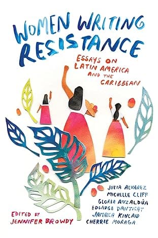 Women Writing Resistance: Essays on Latin America and the Caribbean Paperback