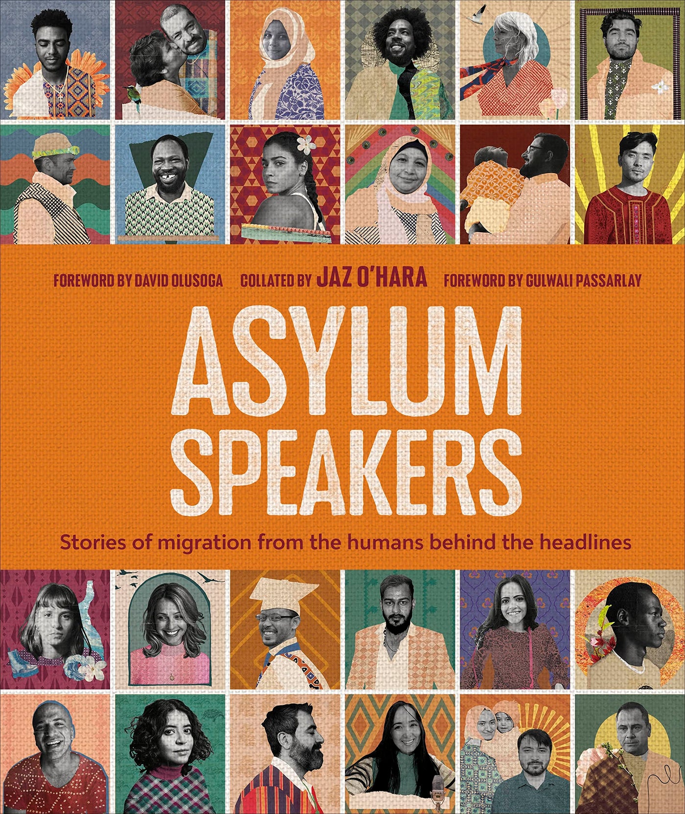 Asylum Speakers: Stories of Migration From the Humans Behind the Headlines Hardcover