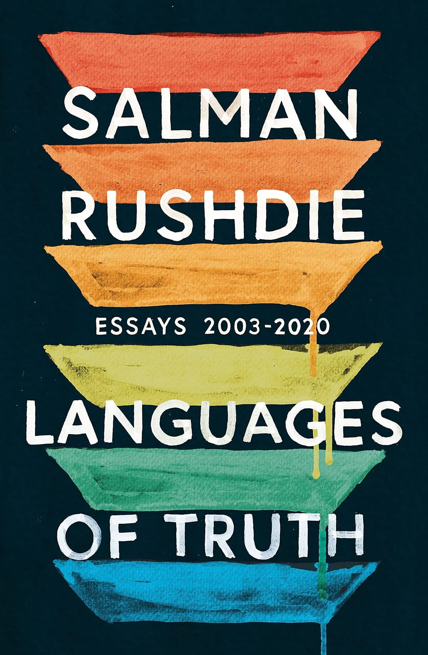 Salman Rushdie: Languages of Truth Essays 2003-2020 Paperback - Migration Museum Shop