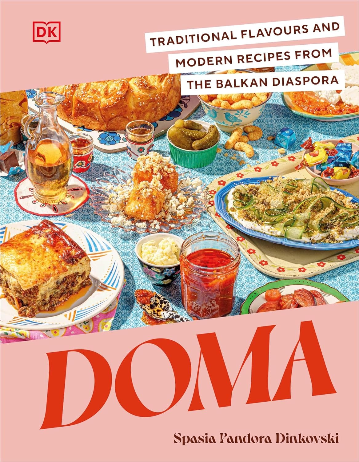 Doma: Traditional Flavours and Modern Recipes from the Balkan Diaspora Hardcover Migration Museum