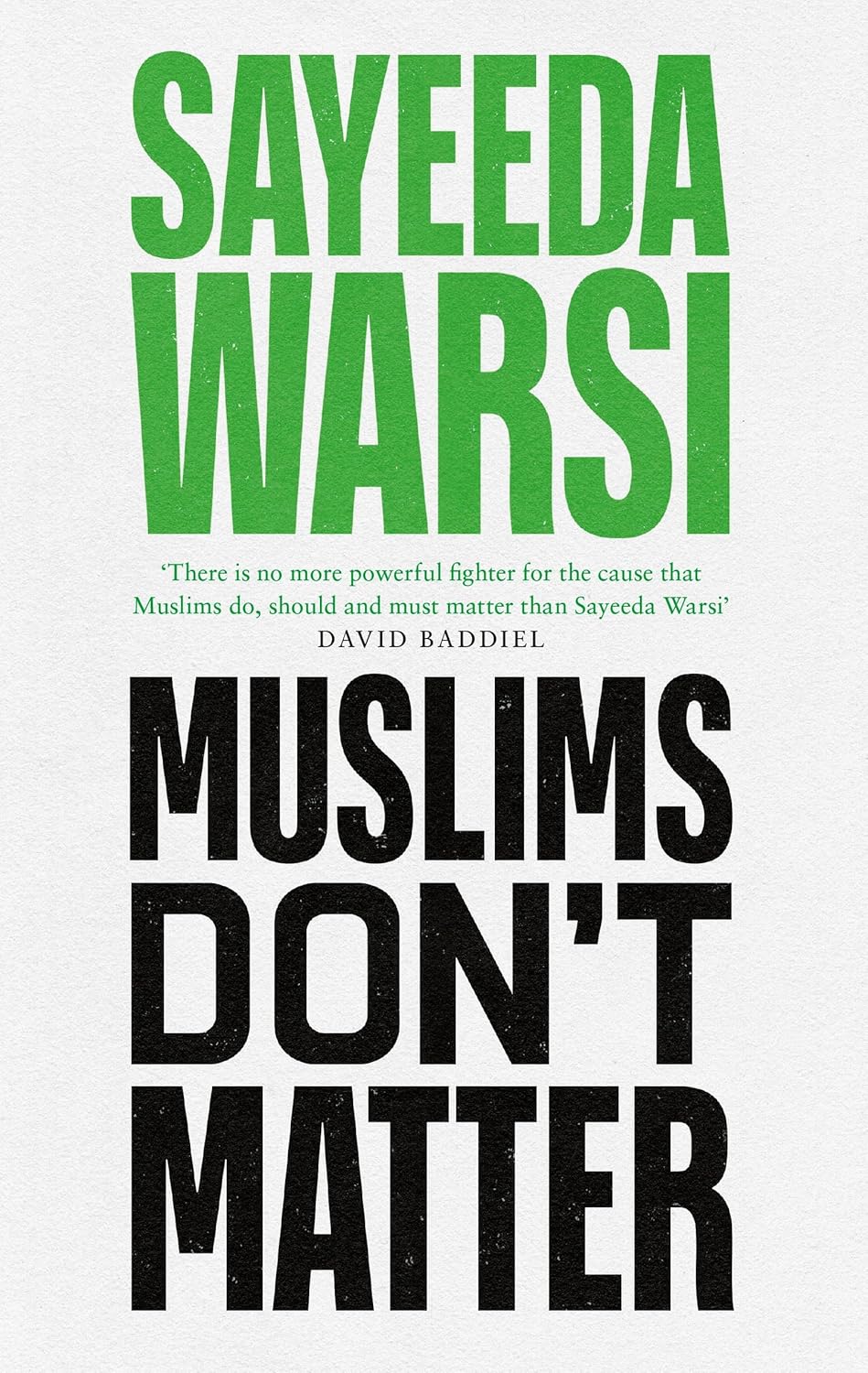 Sayeeda Warsi: Muslims Don't Matter