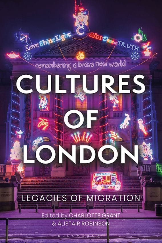 Cultures of London: Legacies of Migration Paperback Migration Museum
