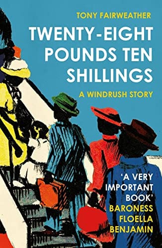 Twenty-Eight Pounds Ten Shillings: A Windrush Story Paperback