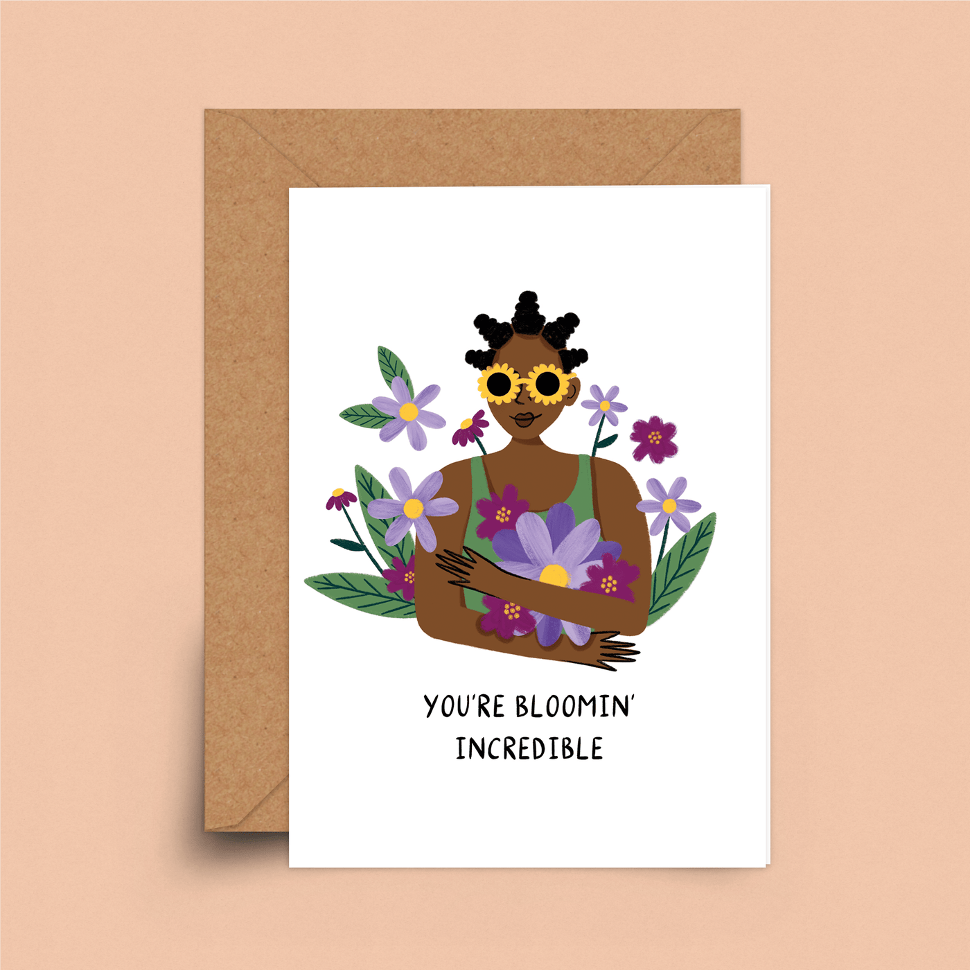 You're Blooming Incredible Card