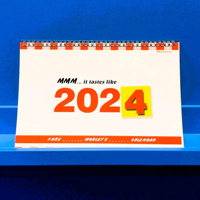 Morley's or Less Calendar 2024
