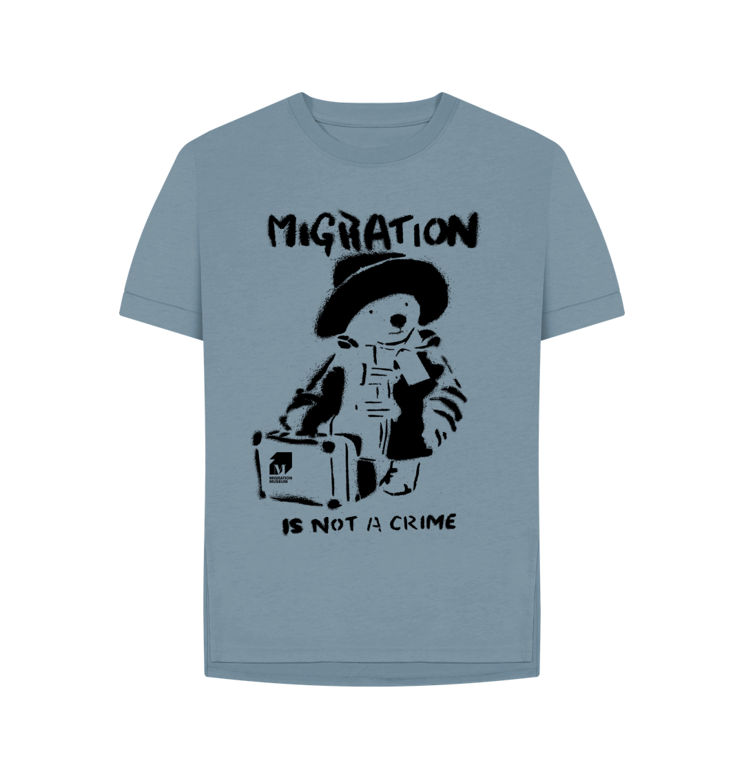 Migration Is Not A Crime - Organic Cotton Women's Relaxed Fit T-shirt. - Migration Museum Shop