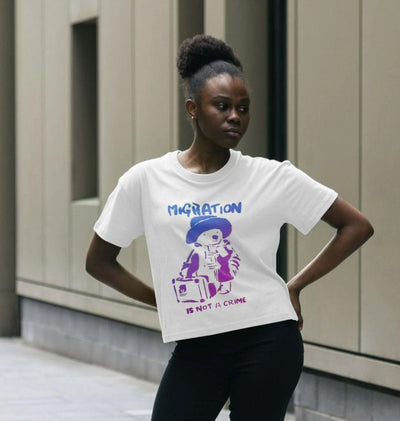 Migration Is Not a Crime - Organic Cotton Women's Boxy Tee Teemill