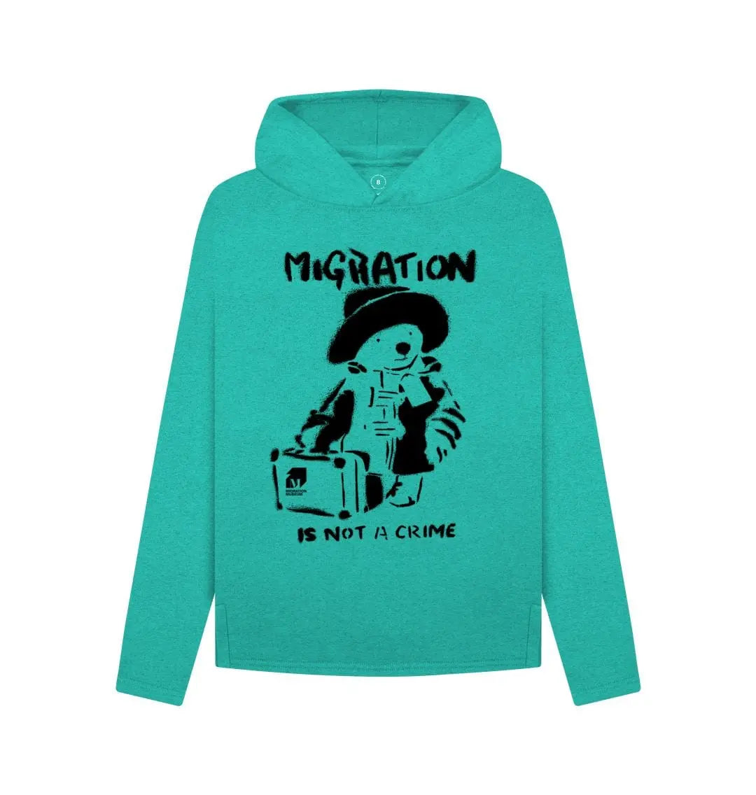 Migration is not a Crime Women's Remill® Organic Cotton Hoodie - Migration Museum Shop