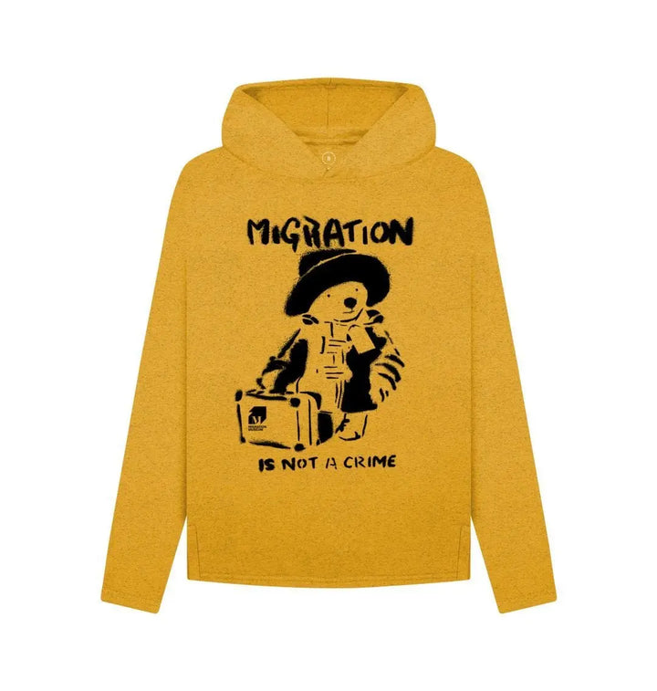 Migration is not a Crime Women's Remill® Organic Cotton Hoodie - Migration Museum Shop