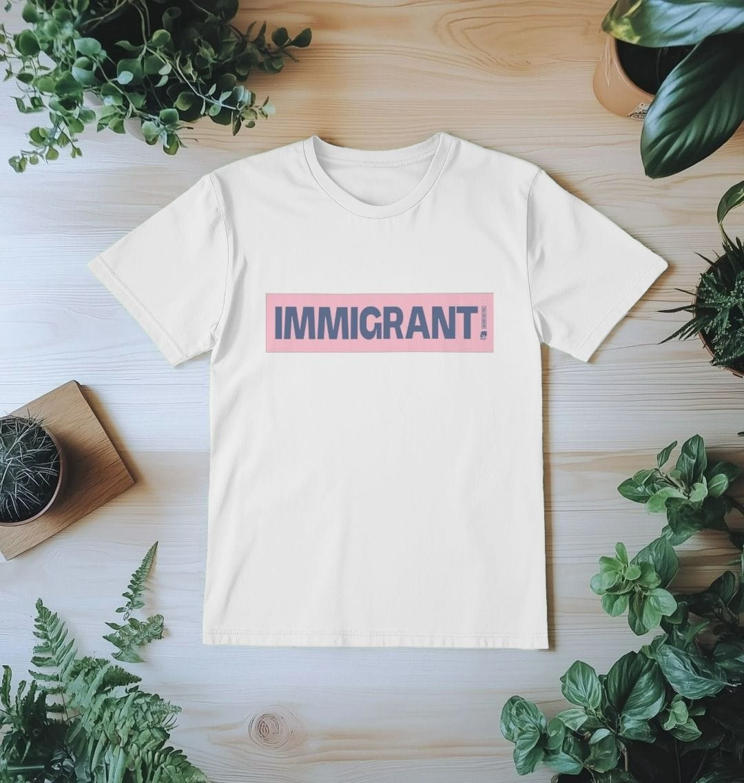 Immigrant Organic Cotton T-shirt by Nadina Ali