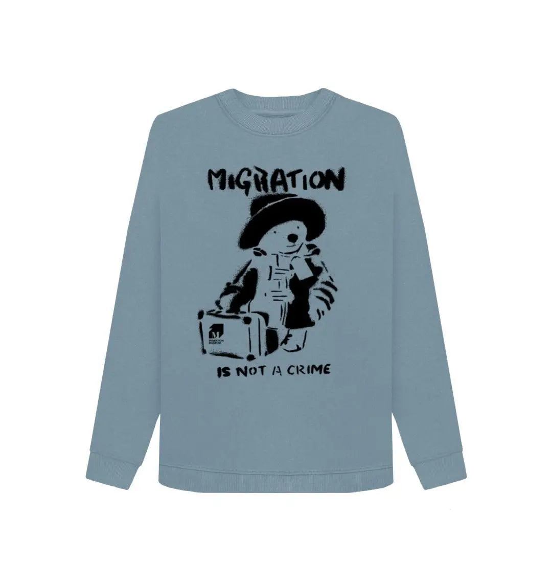 Migration Is Not a Crime - Organic Cotton Women's Jumper - Migration Museum Shop