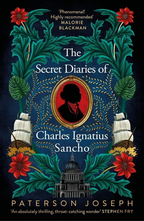 The Secret Diaries of Charles Ignatius Sancho - JHALAK PRIZE 2023 NOMINEE