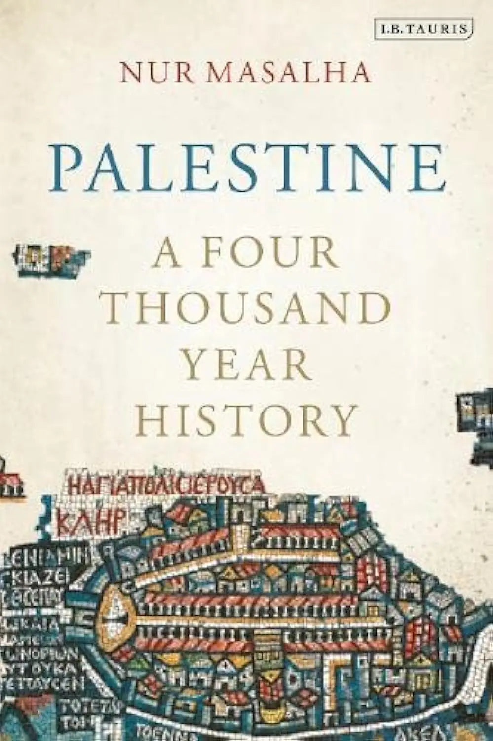 Palestine: A Four Thousand Year History by Nur Masalha Paperback - Migration Museum Shop