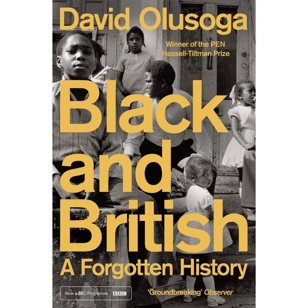 David Olusoga: Black and British: A Forgotten History - Migration Museum Shop