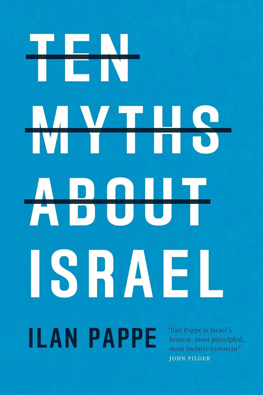 Ten Myths About Israel Paperback by Ilan Pappe - Migration Museum Shop
