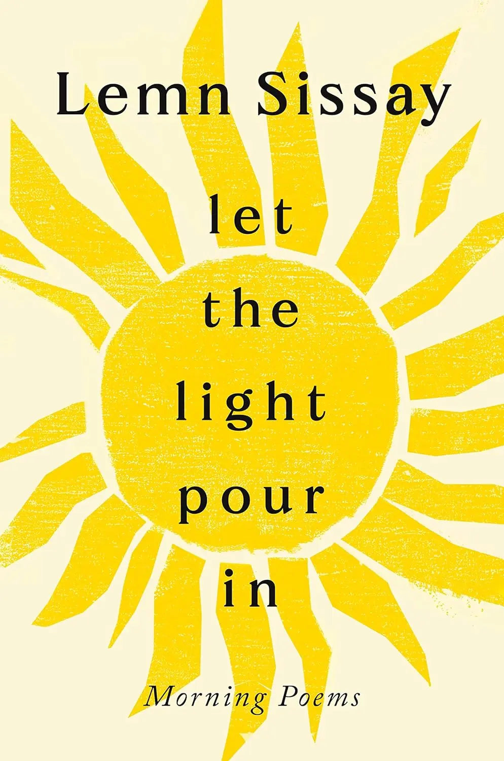 Let the Light Pour In Hardcover Lemn Sissay - Migration Museum Shop