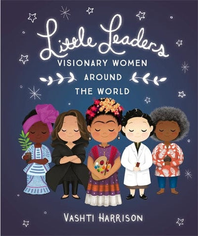 Little Leaders Visionary Women Around the World: Vashti Harrison - Migration Museum Shop