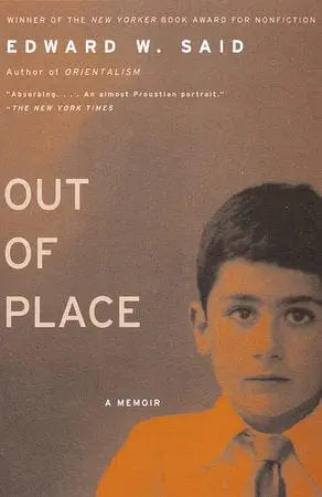 Out Of Place: A Memoir Paperback Edward W. Said Paperback - Migration Museum Shop