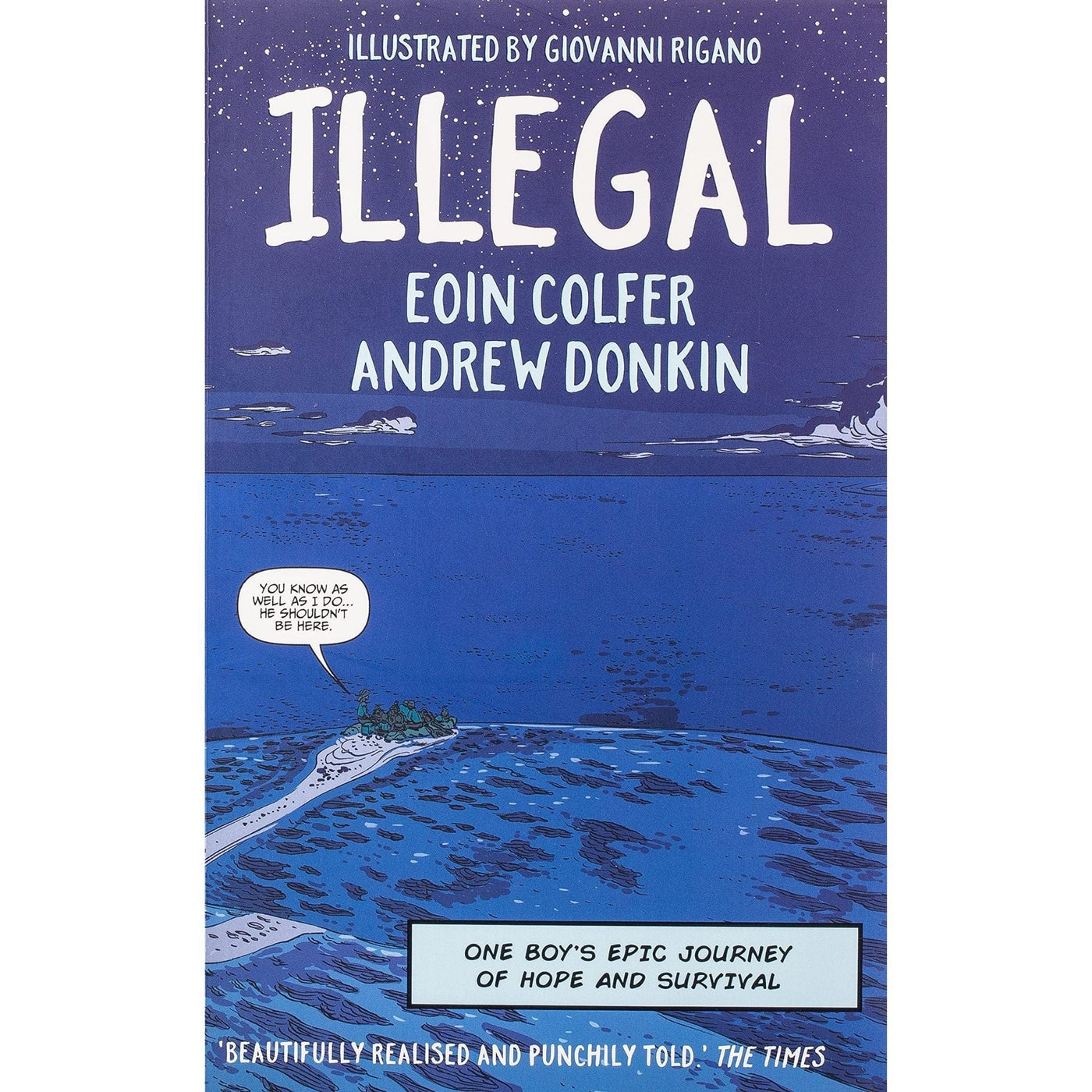 Eoin Colfer and Andrew Donkin: Illegal: One Boy's Epic Journey of Hope and Survival