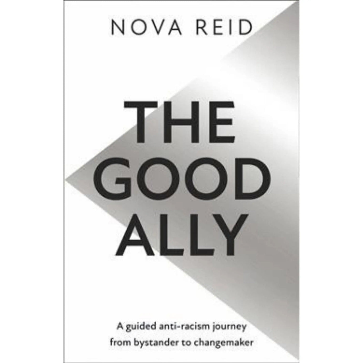 Nova Reid: The Good Ally - Migration Museum Shop