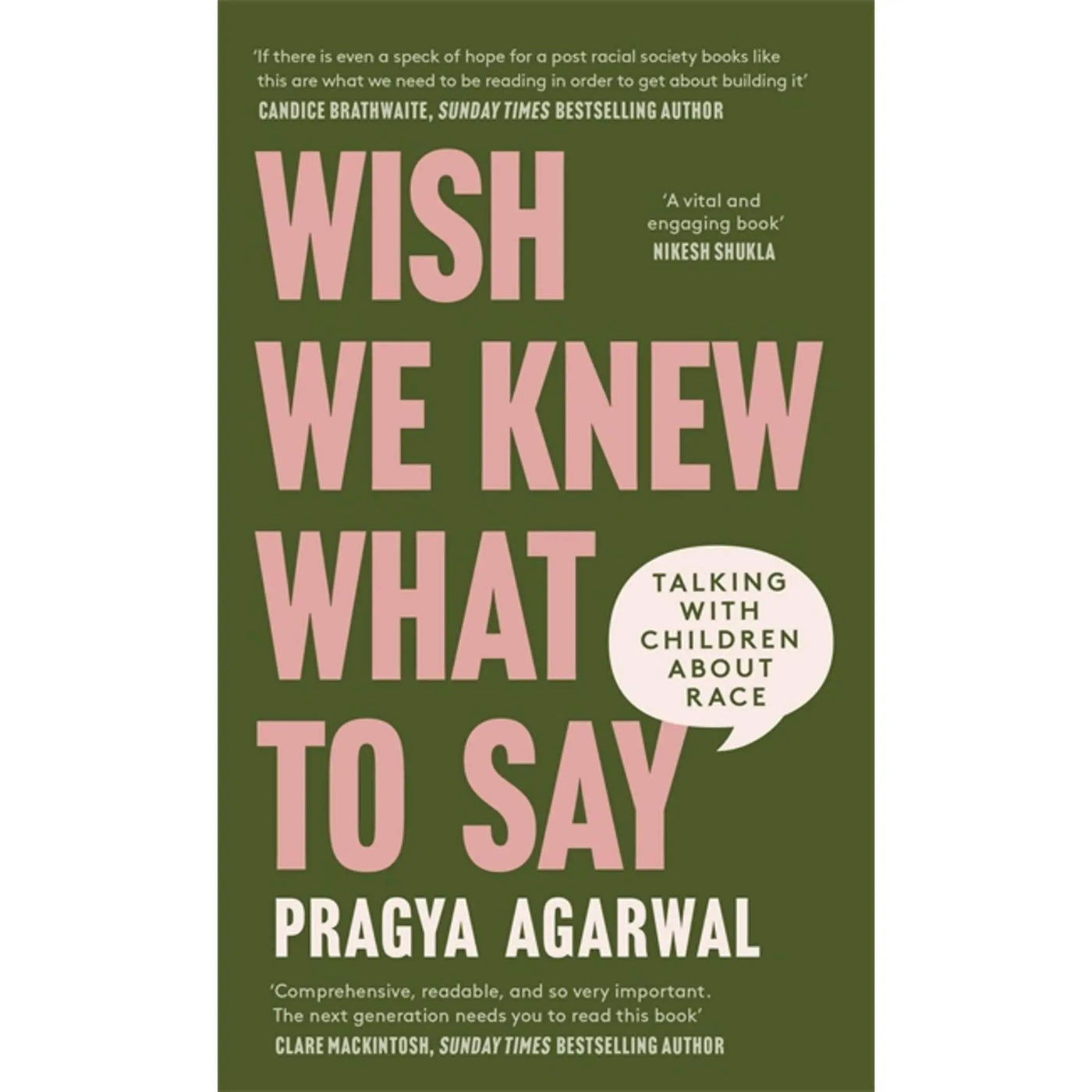 Pragya Agarwal: Wish We Knew What to Say: Talking with Children About Race - Migration Museum Shop