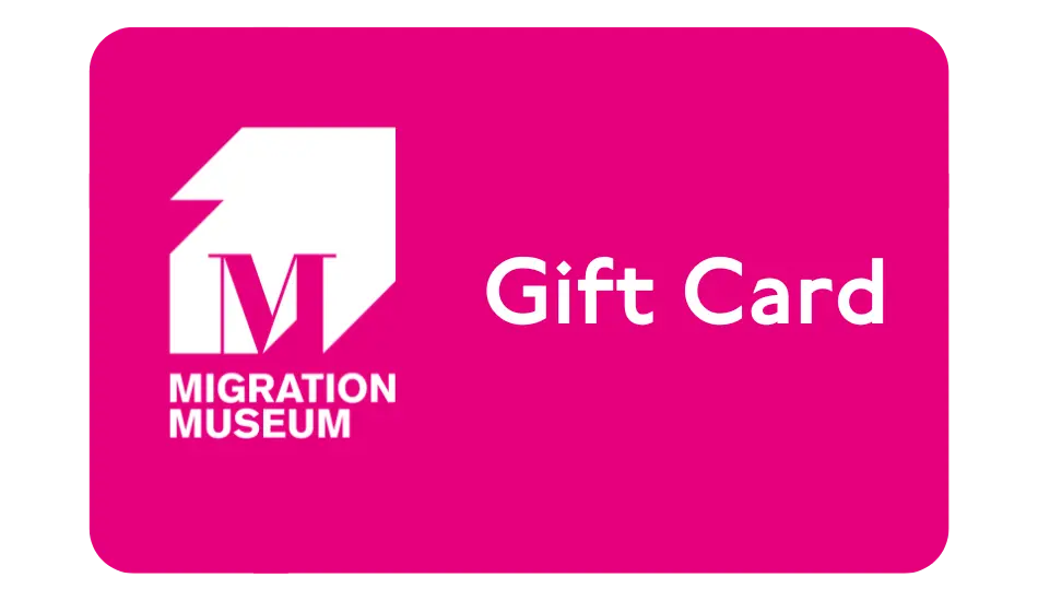 Migration Museum Shop Gift Card - Migration Museum Shop