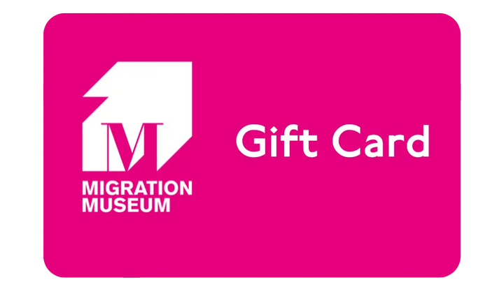 Migration Museum Shop Gift Card - Migration Museum Shop