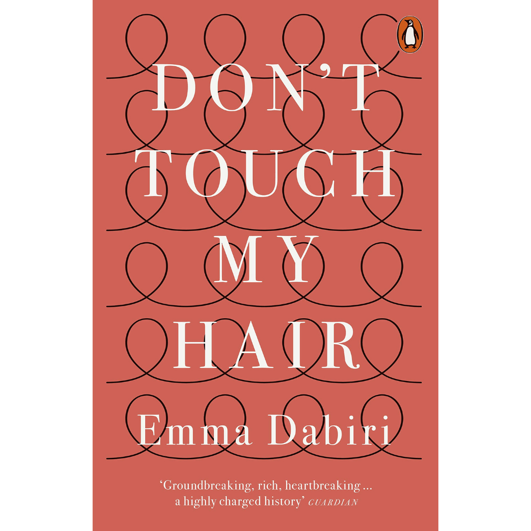 Emma Dabiri: Don't Touch My Hair - Migration Museum Shop
