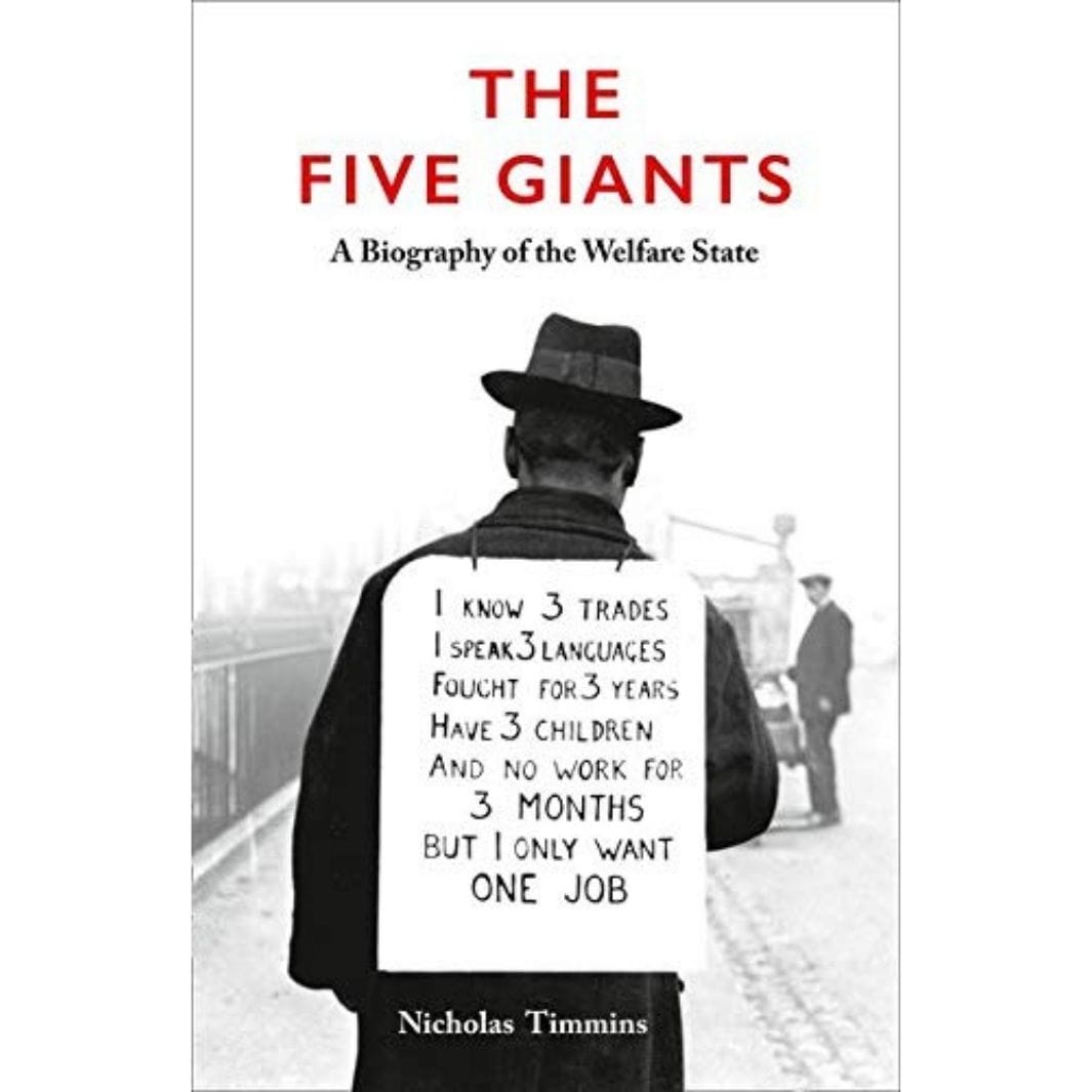 Nicholas Timmins: The Five Giants, a biography of the welfare state