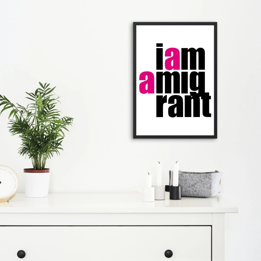 Print - I Am a Migrant - A4 - Migration Museum Shop