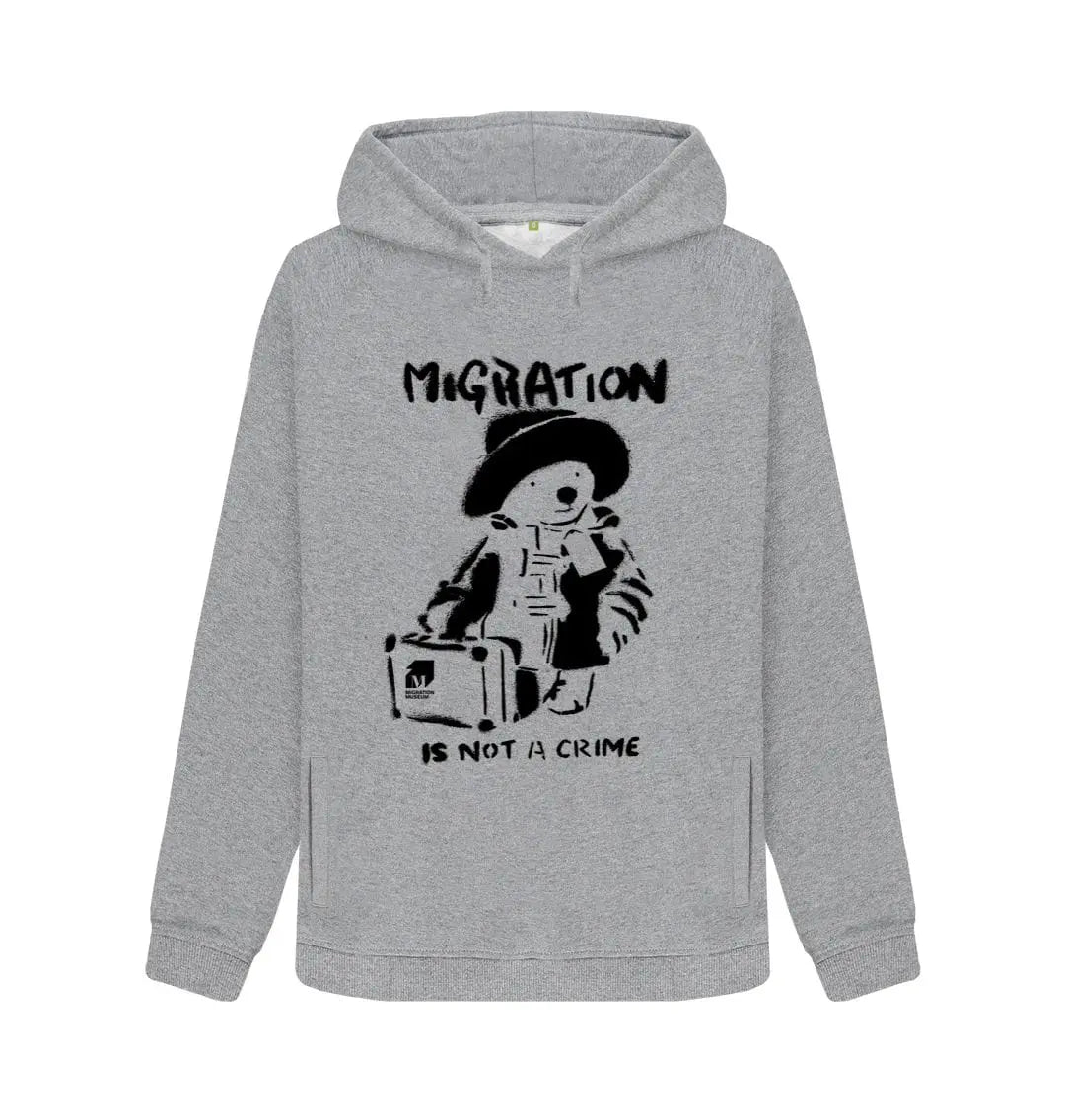 Migration Is Not A Crime - Organic Cotton Grey Hoodie - Migration Museum Shop