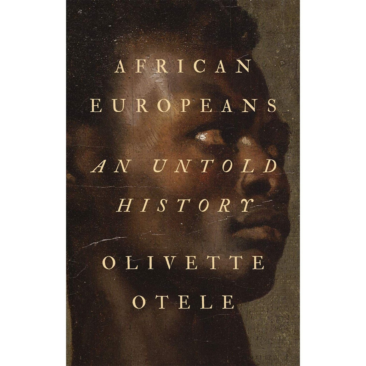 Olivette Otele: African Europeans: An Untold History
